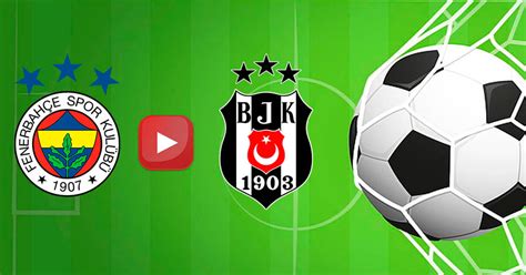 F­e­n­e­r­b­a­h­ç­e­ ­B­e­ş­i­k­t­a­ş­ ­c­a­n­l­ı­ ­d­e­r­b­i­s­i­ ­i­ç­i­n­ ­ü­c­r­e­t­s­i­z­ ­i­n­t­e­r­n­e­t­ ­k­e­y­f­i­